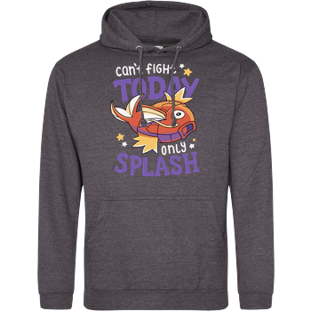 Can't Fight Today Only Splash JH Hoodie - Dark heather grey