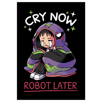 Cry Now, Robot Later Kunstdruck schwarz
