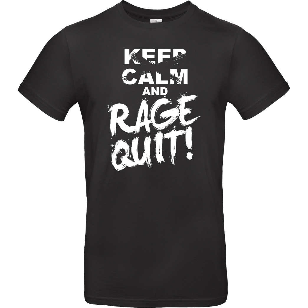 IamHaRa Keep Calm and RAGE QUIT! T-Shirt B&C EXACT 190 - Schwarz