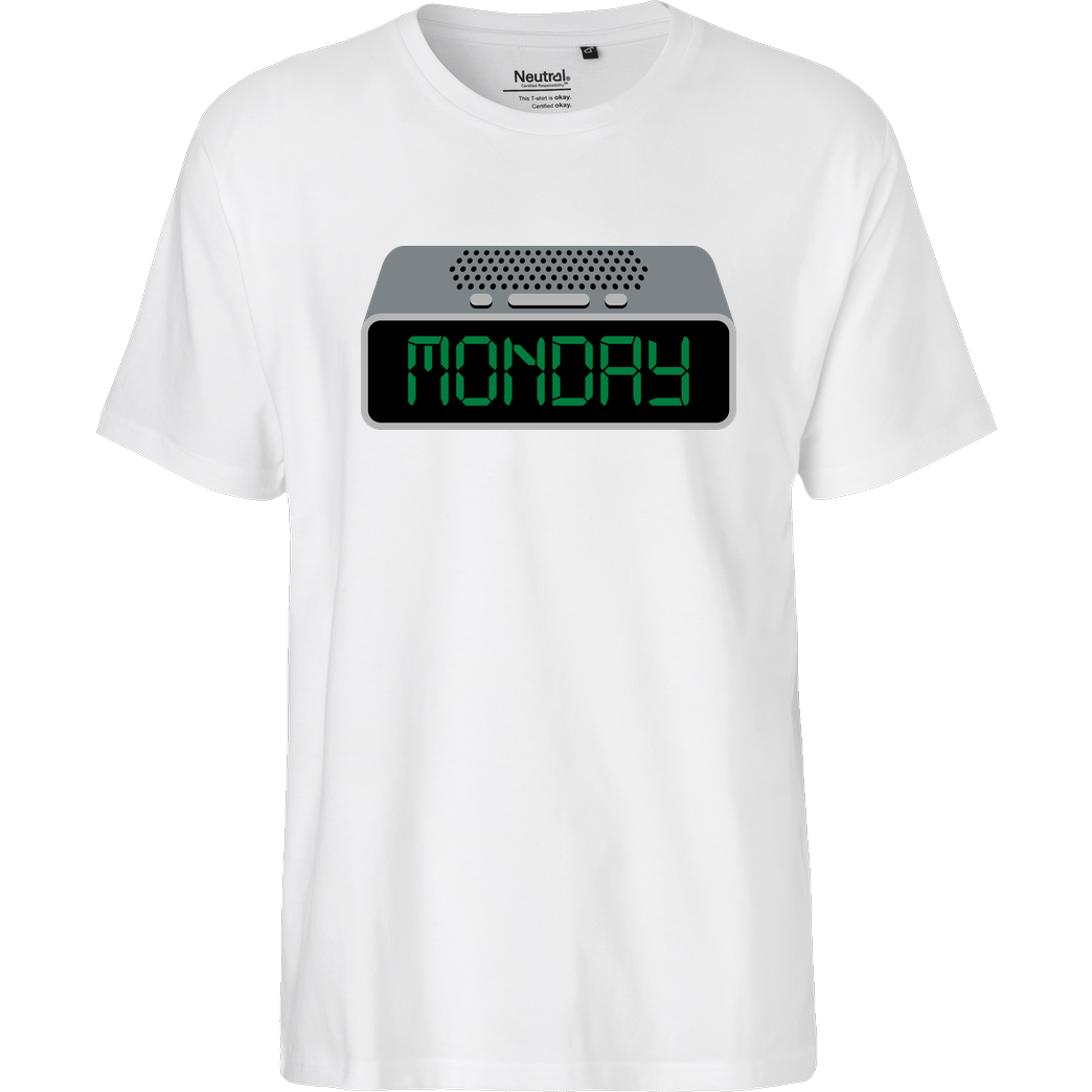 Geek Revolution Monday Alarm T-Shirt Fairtrade T-Shirt - weiß