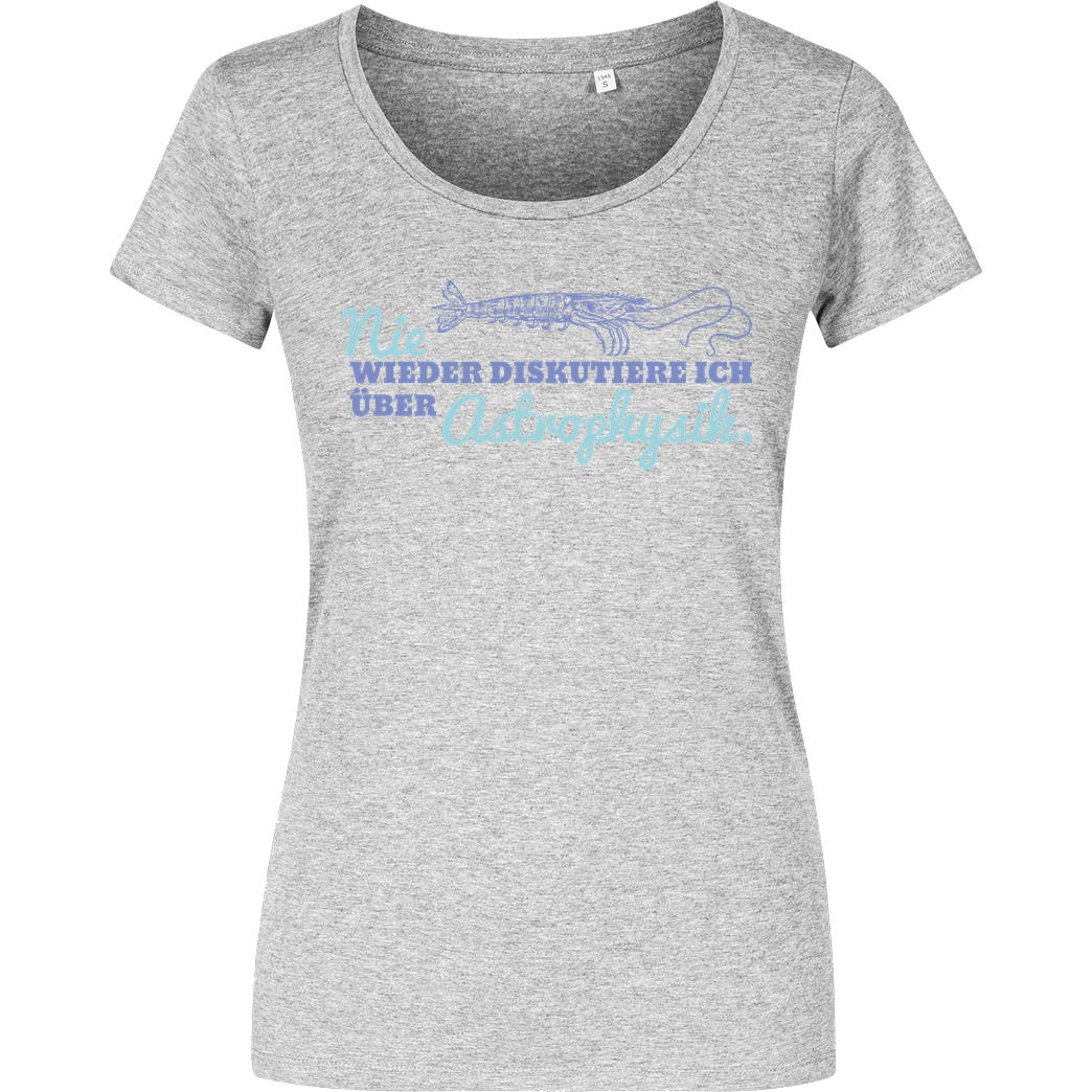 Zufallsshirt Nie wieder diskutiere ich über Astrophysik T-Shirt Damenshirt heather grey