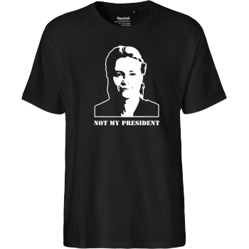 Not my president Fairtrade T-Shirt - schwarz