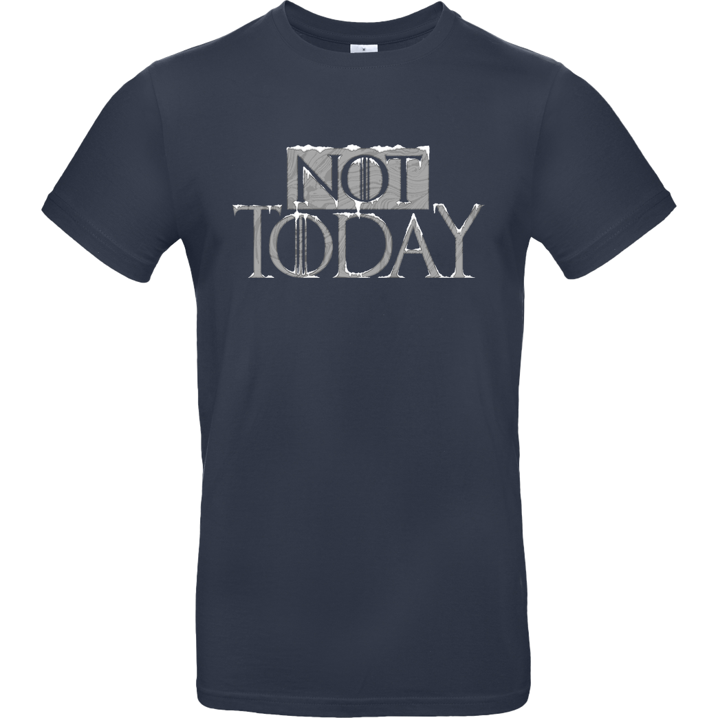 DCLawrence Not Today T-Shirt B&C EXACT 190 - Navy