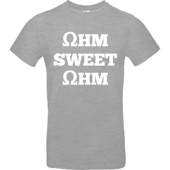 Ohm sweet Ohm B&C EXACT 190 - heather grey