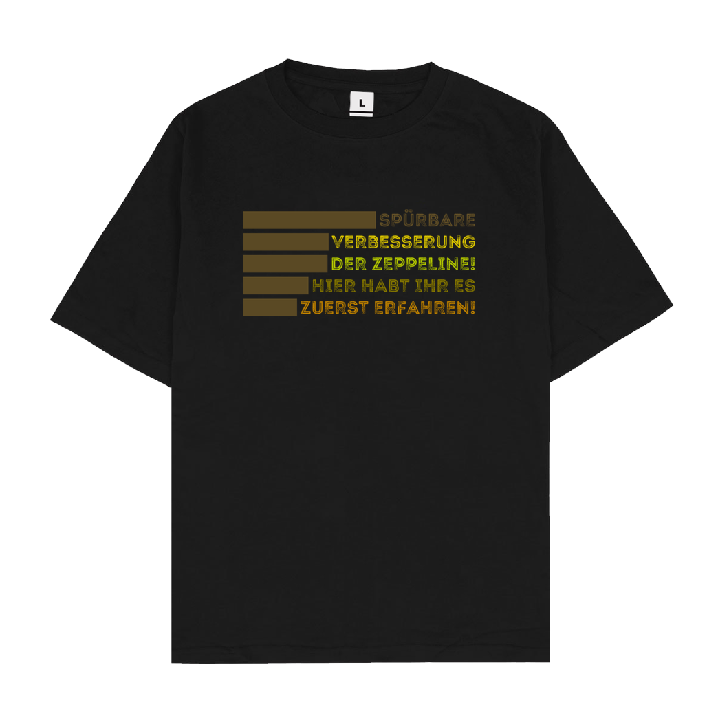 Zufallsshirt Spürbare Verbesserung der Zeppeline! T-Shirt Oversize T-Shirt - Schwarz