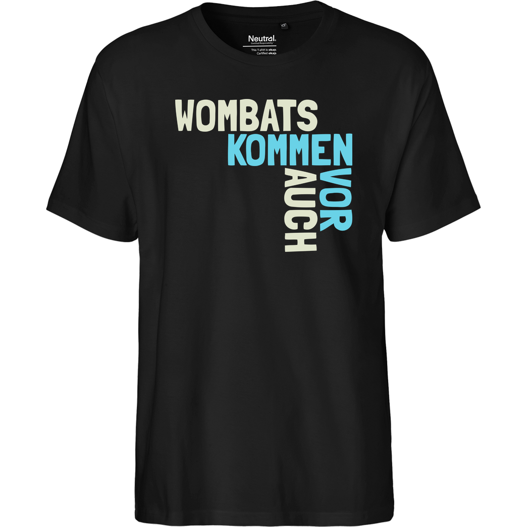 Zufallsshirt Wombats kommen auch vor T-Shirt Fairtrade T-Shirt - schwarz