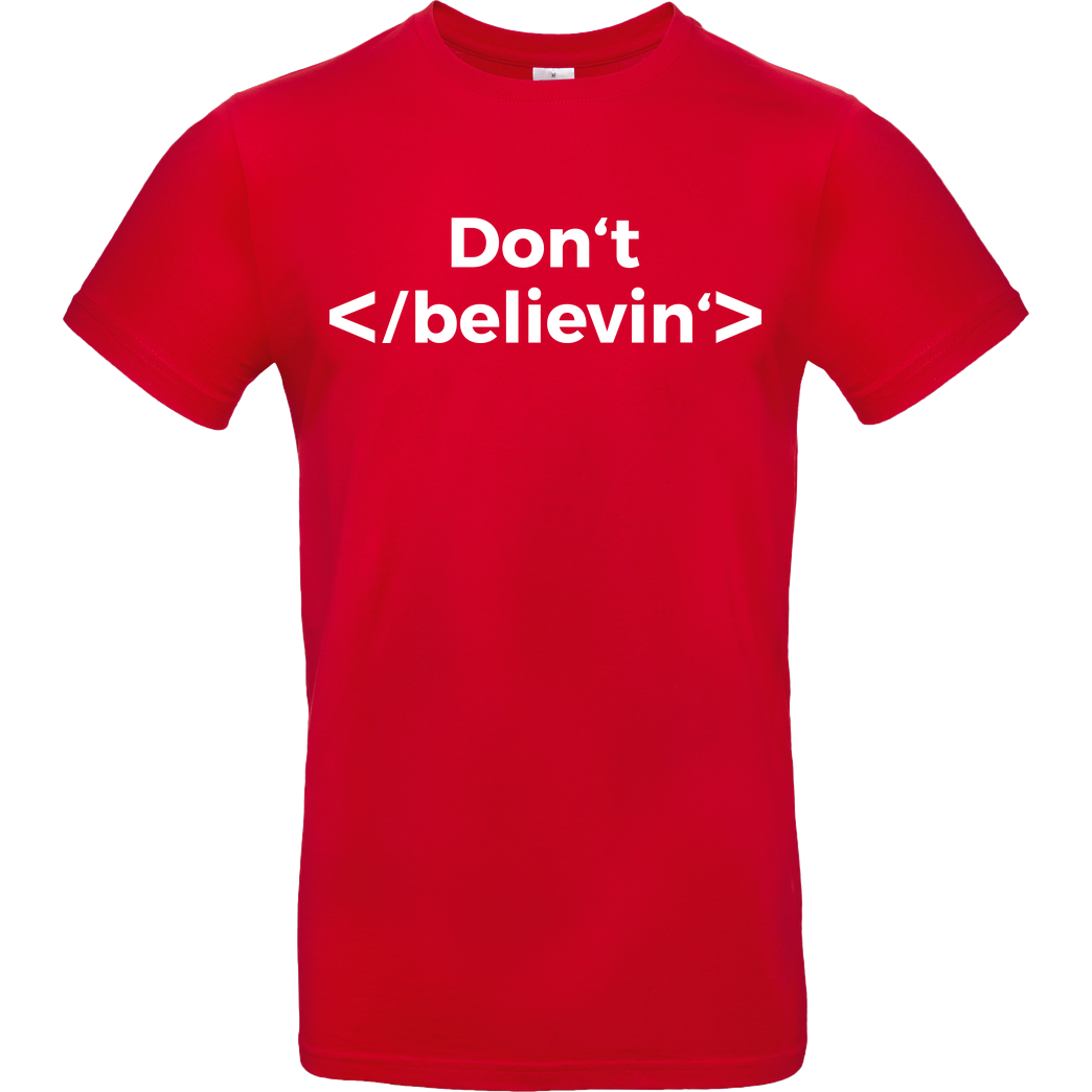 3dsupply Original Don't stop believing T-Shirt B&C EXACT 190 - Red