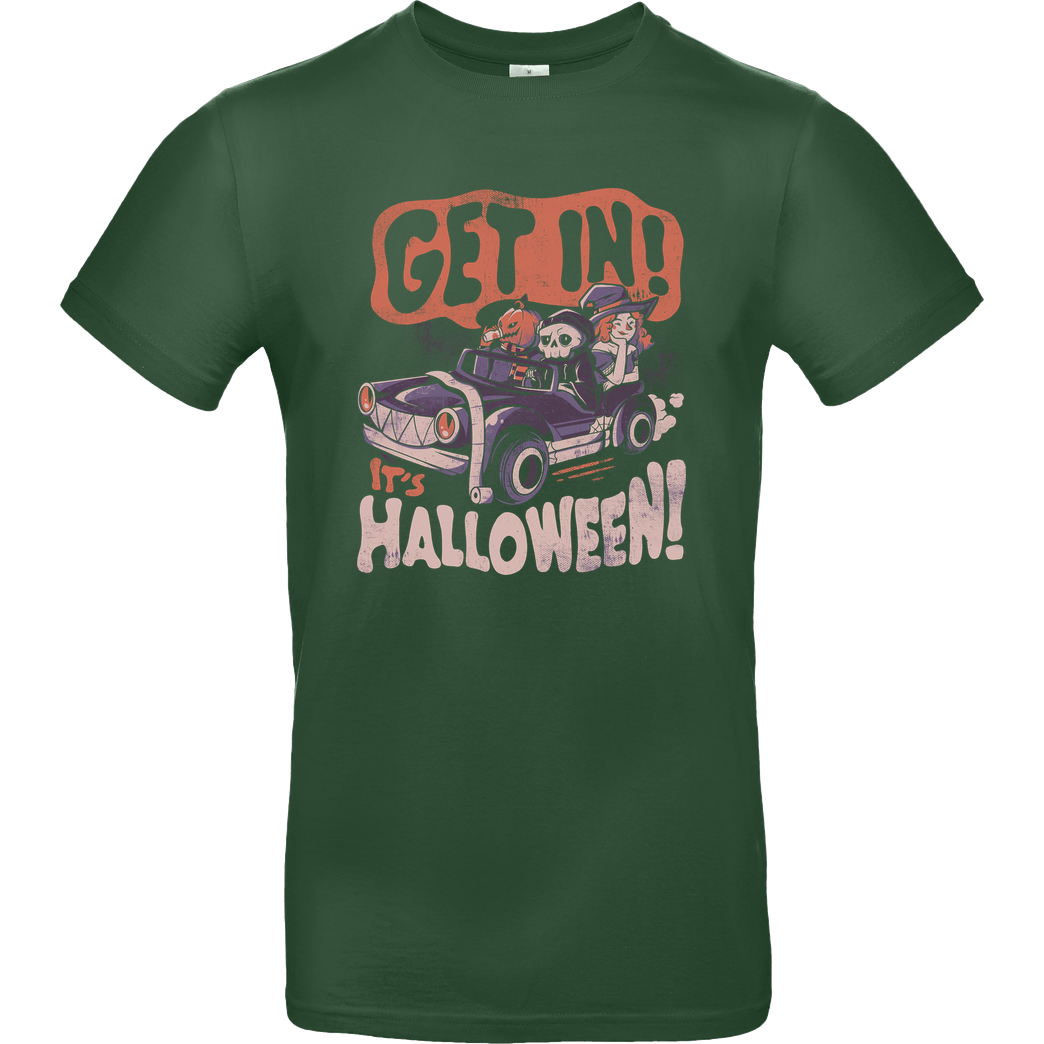 EduEly Get In Its Halloween T-Shirt B&C EXACT 190 -  Bottle Green