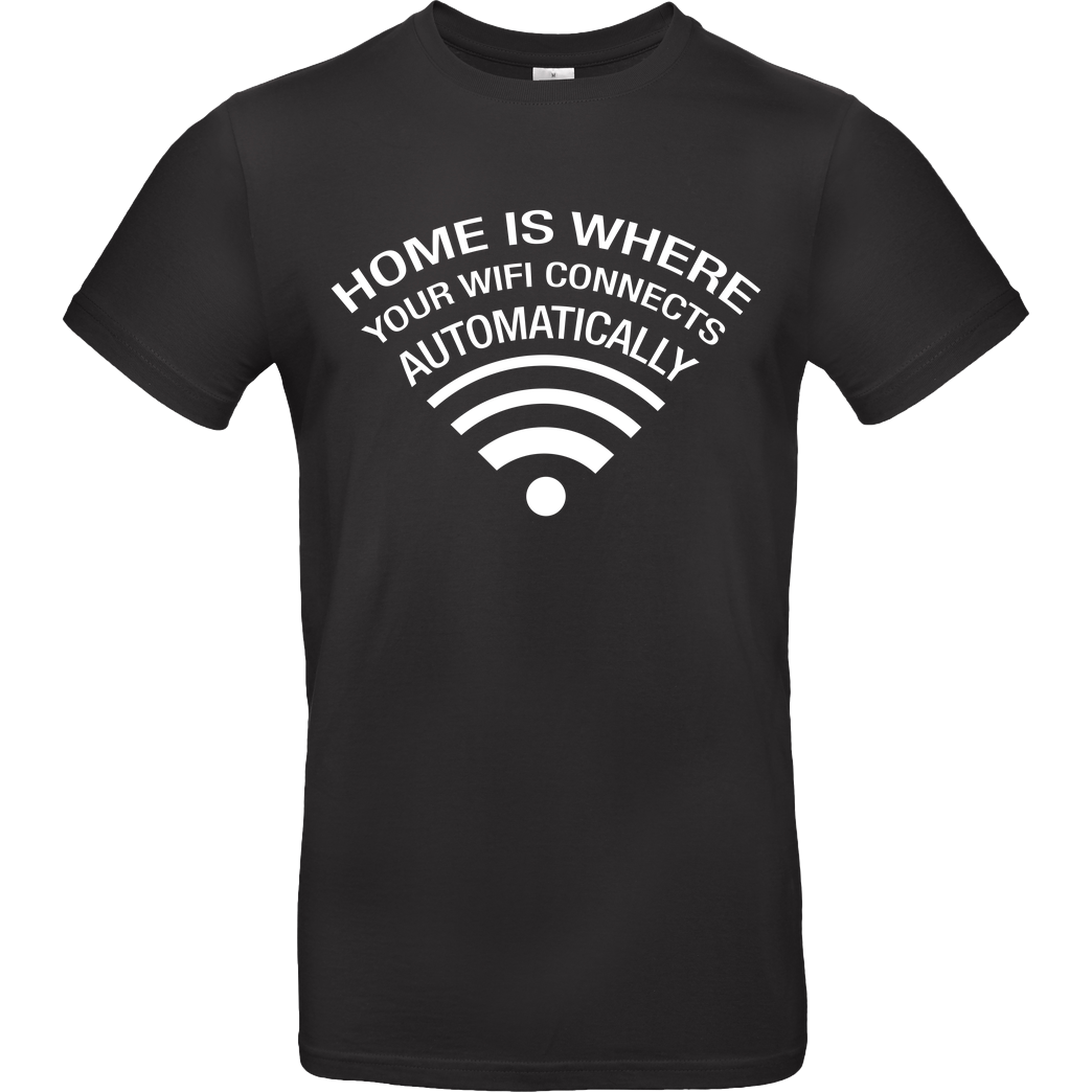 3dsupply Original Home is where the wifi connects automatically T-Shirt B&C EXACT 190 - Black