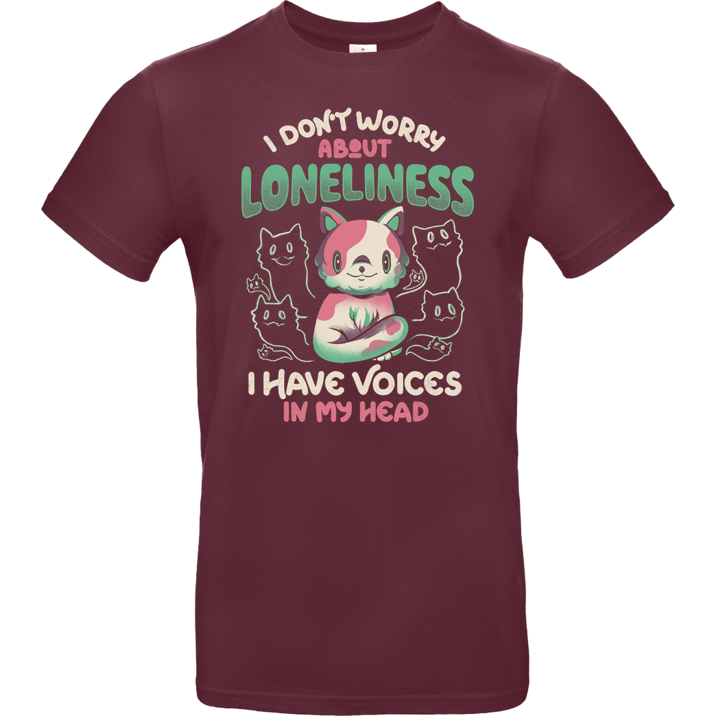 EduEly I Don't Worry About Loneliness, I Have Voices In My Head T-Shirt B&C EXACT 190 - Burgundy