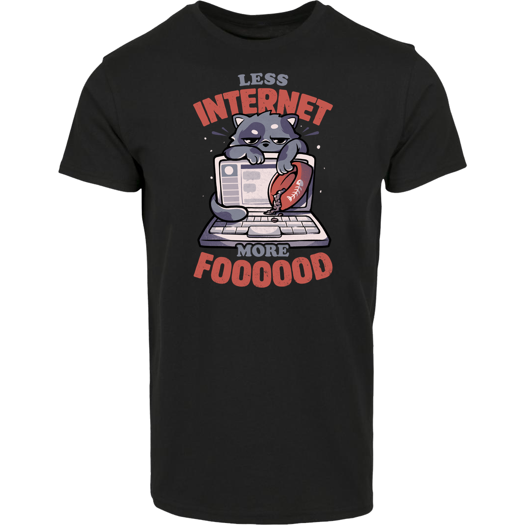 EduEly Less Internet More Food T-Shirt House Brand T-Shirt - Black