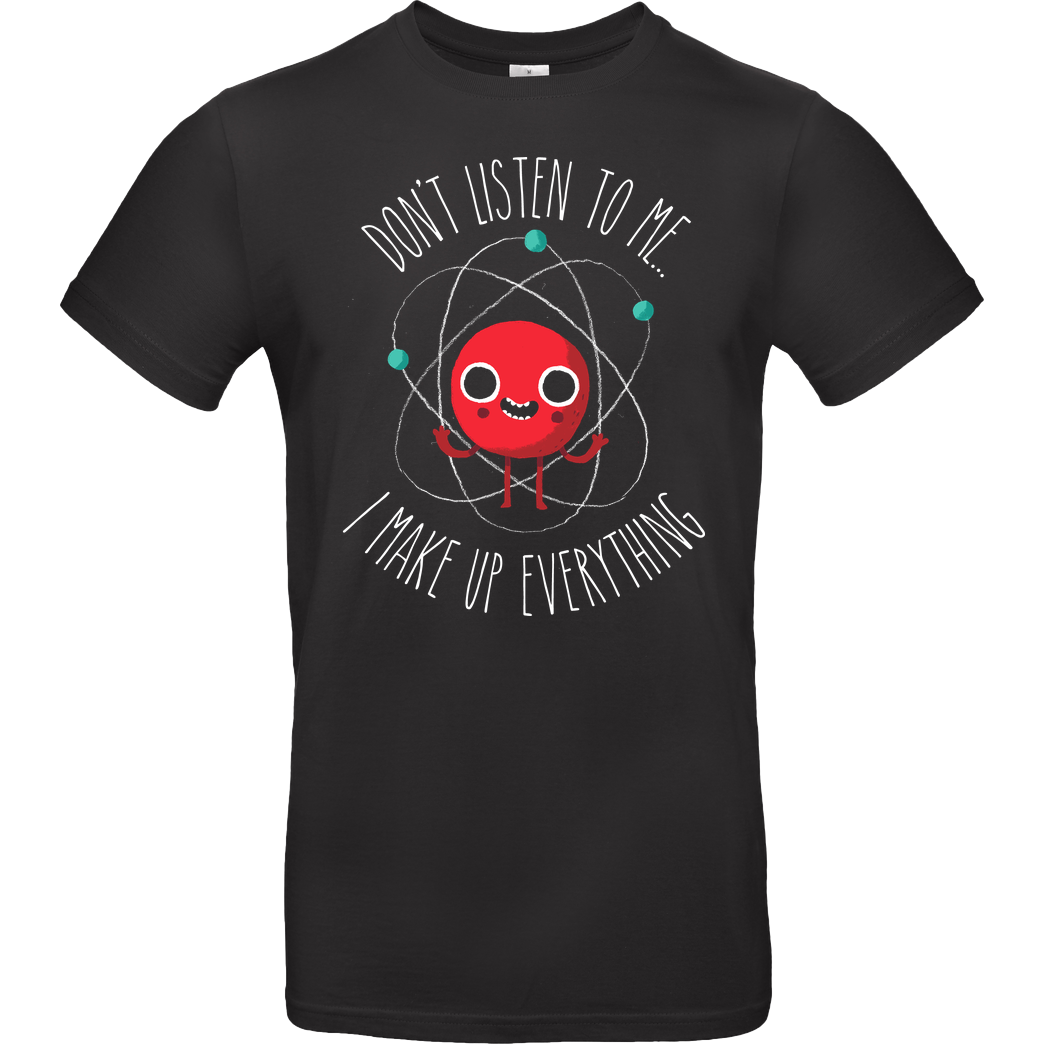 DinoMike Never trust an Atom T-Shirt B&C EXACT 190 - Black