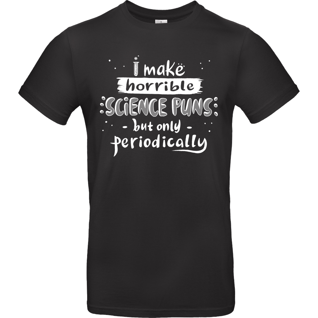 xMorfina Science Puns T-Shirt B&C EXACT 190 - Black